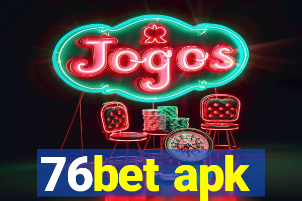 76bet apk